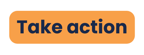 Take action